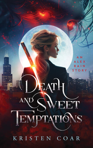 descargar libro Death and Sweet Temptations (Alex Bain Book 1): An urban fantasy romance within a paranormal thriller