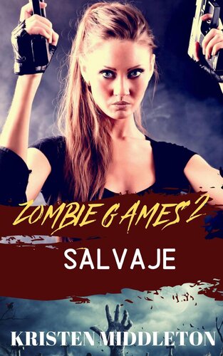 descargar libro Zombie Games (Salvaje) Segunda Parte