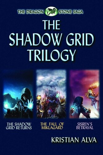 descargar libro The Shadow Grid Trilogy: The Shadow Grid Returns, the Fall of Miklagard, Sisren's Betrayal