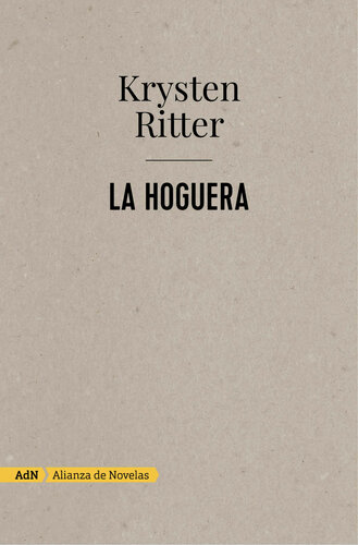 descargar libro La hoguera (AdN) (Adn Alianza De Novelas) (Spanish Edition)