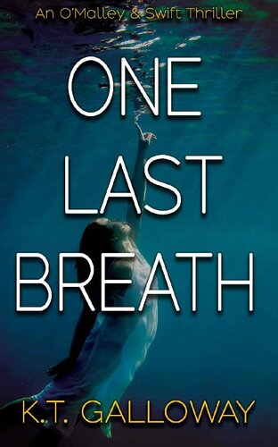 descargar libro One Last Breath: A tense, nail-biting thriller (An O'Malley & Swift Crime Thriller Book 7)