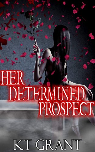 libro gratis Her Determined Prospect [ed.: 1]