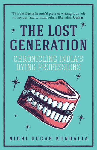 descargar libro The Lost Generation: Chronicling India's Dying Professions