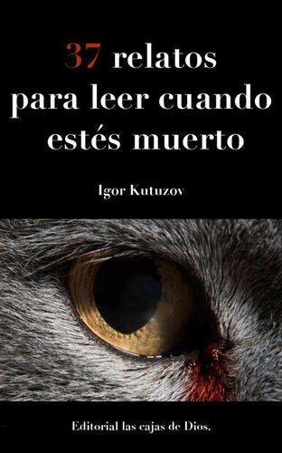 descargar libro 37 relatos para leer cuando estés muerto (Spanish Edition)