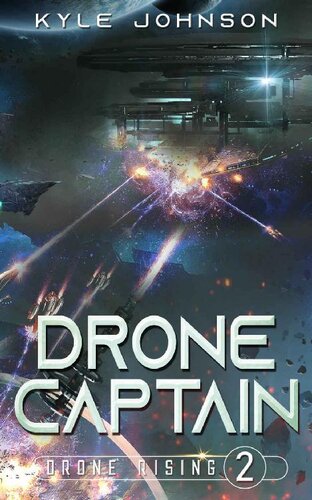 libro gratis Drone Captain - A Sci-fi LitRPG: Drone Rising 2