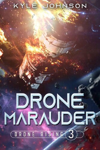 descargar libro Drone Marauder: A Hard Sci-fi LitRPG (Drone Rising Book 3)