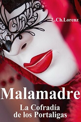 descargar libro Malamadre: La cofradía de los portaligas