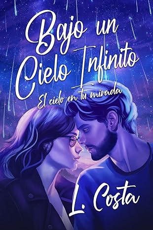 descargar libro Bajo un Cielo Infinito: El Cielo en tu Mirada