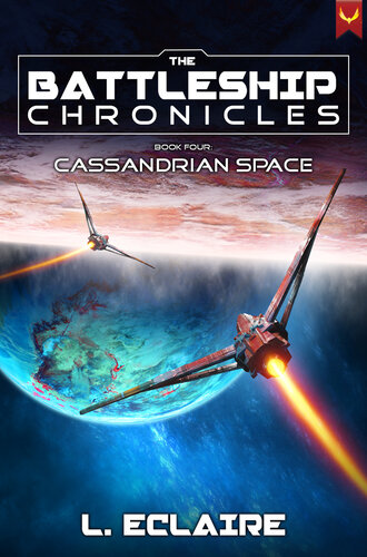 descargar libro Cassandrian Space: A Military Sci-Fi Series (Battleship Chronicles Book 4)