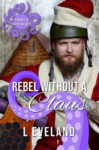 libro gratis Rebel without a Claus: A Winter Holiday MM Tentacle Romance