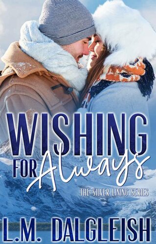 descargar libro Wishing for Always : A Best Friends to Lovers Novella (The Silver Lining Series Book 2)