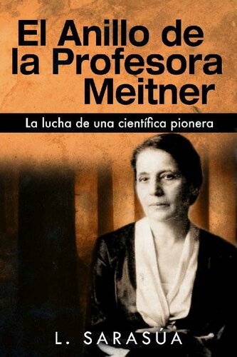 descargar libro El anillo de la profesora Meitner (La lucha de una científica pionera)