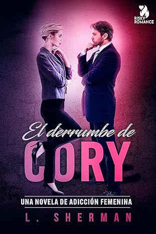 descargar libro El derrumbe de Cory (Adicción feminina #03)