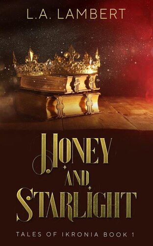 descargar libro Honey and Starlight (Tales of Ikronia Book 1)