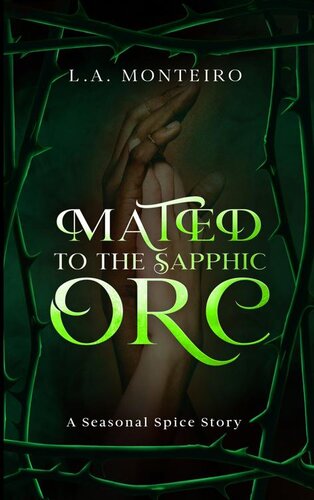 libro gratis Mated to the Sapphic Orc: A sapphic monster romance (Seasonal Spice Book 4)