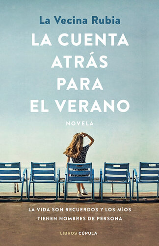 descargar libro La cuenta atrás para el verano: La vida son recuerdos y los míos tienen nombres de persona