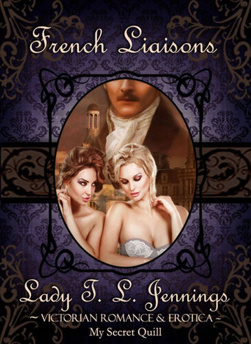 descargar libro French Liaisons ~ Victorian Romance and Erotica