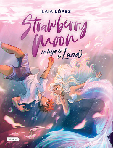 libro gratis Strawberry Moon. La hija de la luna