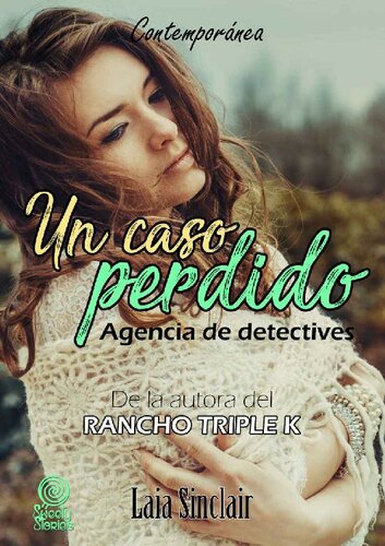 descargar libro Un caso perdido: Thriller romántico. Suspense y humor. (Agencia de detectives nº 1) (Spanish Edition)