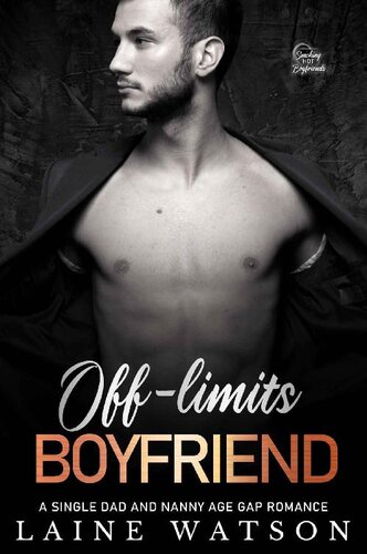 descargar libro Off-Limits Boyfriend: A Single Dad and Nanny Age Gap Romance (Smoking Hot Boyfriends Book 2)