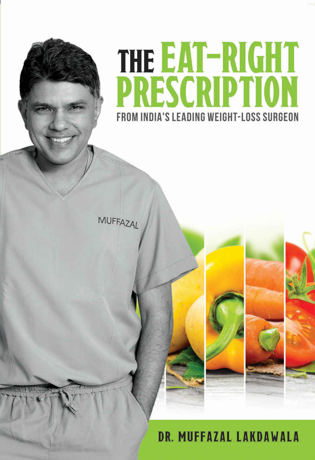 descargar libro The Eat Right Prescription: From India's Leading Weight-Loss Surgeon