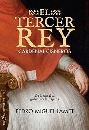 libro gratis El tercer rey, Cardenal Cisneros