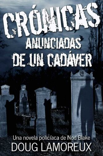 descargar libro Cronicas Anunciadas De Un Cadaver