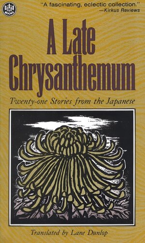 libro gratis A Late Chrysanthemum: 21 Stories from the Japanese