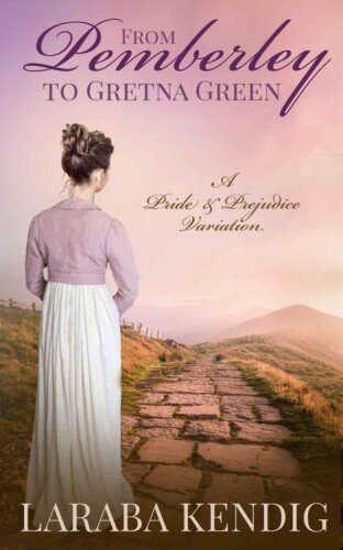 descargar libro From Pemberley to Gretna Green: A Pride and Prejudice Variation