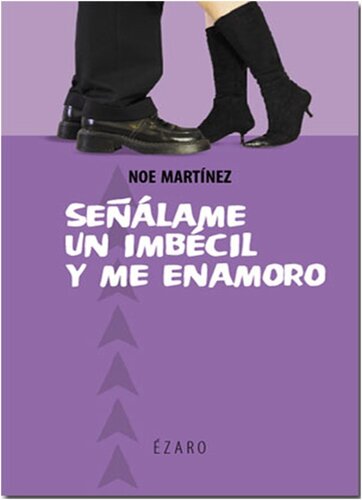 libro gratis martinez, noe - señalame un imbecil y me enamoro