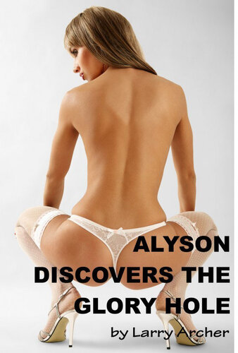 descargar libro Alyson Discovers the Glory Hole