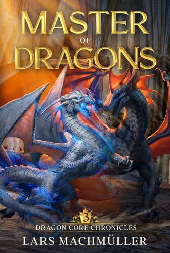 descargar libro Master of Dragons: A Reincarnation LitRPG Adventure (Dragon Core Chronicles Book 3)