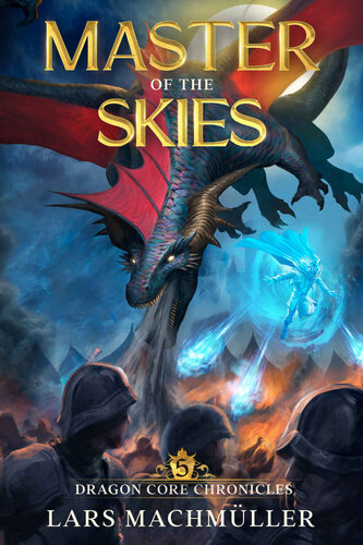 descargar libro Master of the Skies: A Reincarnation LitRPG Adventure (Dragon Core Chronicles Book 5)