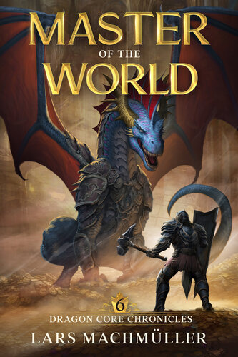 descargar libro Master of the World: A Reincarnation LitRPG Adventure (Dragon Core Chronicles Book 6)