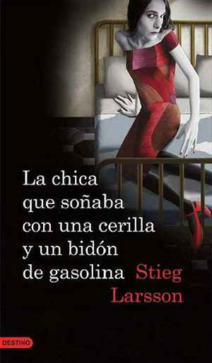 libro gratis La chica que soñaba con una cerilla y un bidon de gasolina