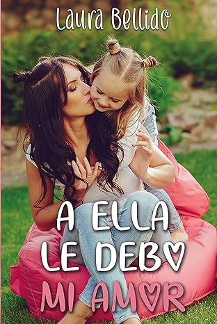 libro gratis A ella le debo mi amor