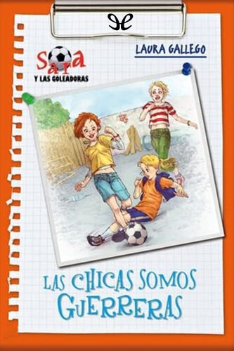 descargar libro Las chicas somos guerreras (Ilust Alicia Guillen)