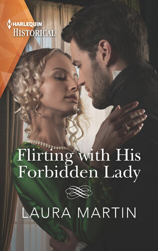 descargar libro Flirting with His Forbidden Lady--A Regency Family is Reunited