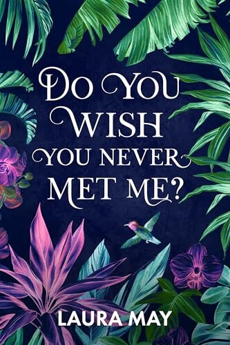 descargar libro Do You Wish You Never Met Me?