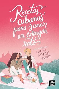 descargar libro Recetas cubanas para sanar un corazón roto