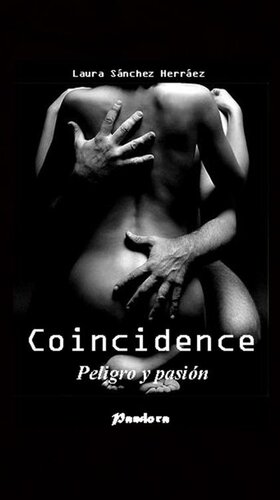 libro gratis Coincidence: Peligro y pasión (Spanish Edition)