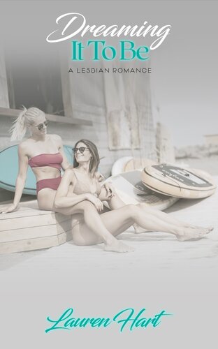 descargar libro Dreaming It to Be: A Lesbian Romance