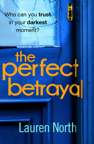 descargar libro The Perfect Betrayal: The addictive thriller that will leave you reeling