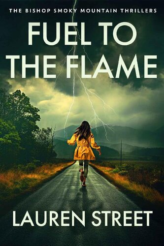 descargar libro Fuel To The Flame: A Riveting New Thriller (The Bishop Smoky Mountain Thrillers Book 2)