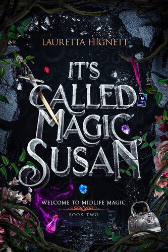 libro gratis It's Called Magic, Susan: Welcome To Midlife Magic: Book Two