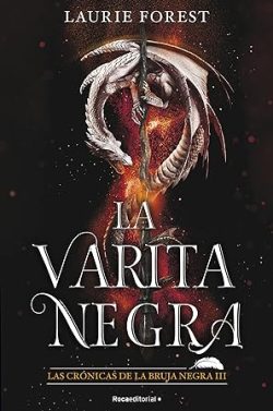 libro gratis La varita negra (Las crónicas de la bruja negra 3)