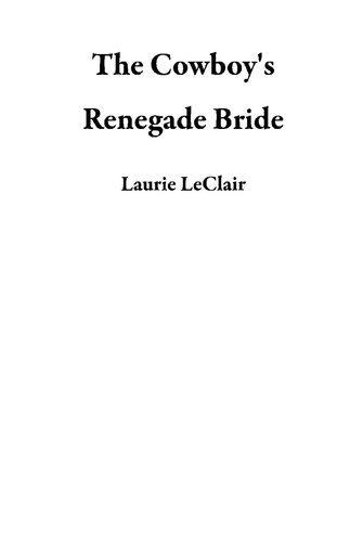 descargar libro The Cowboy's Renegade Bride