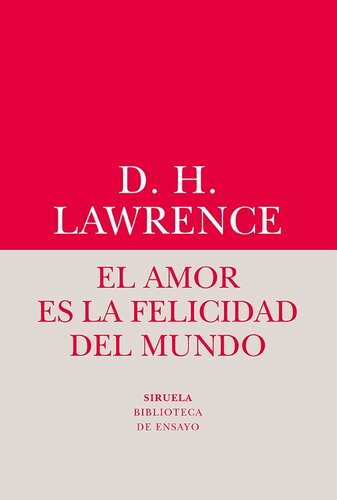 descargar libro El Amor Es La Felicidad Del Mundo