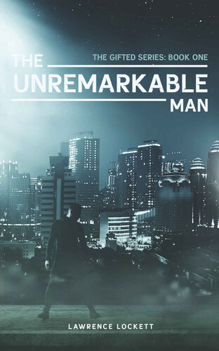 descargar libro The Unremarkable Man (The Gifted Series Book 1)