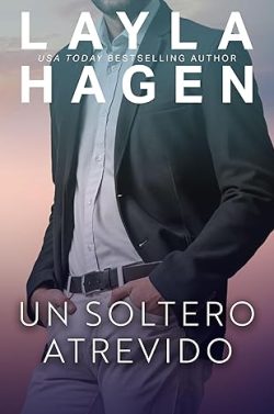 descargar libro Un Soltero Atrevido (Solteros Muy Irresistibles 8)